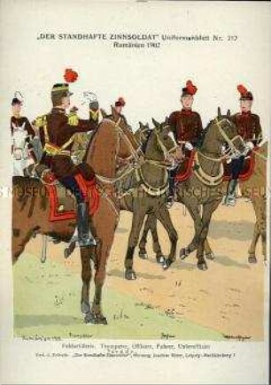 Uniformdarstellung, Trompeter, Offizier, Fahrer und Unteroffizier der Feldartillerie, Königreich Rumänien, 1902.