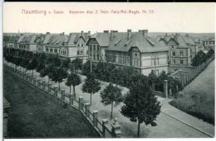 Naumburg. Kaserne 2. Thür. Feldart. - Reg. Nr. 55