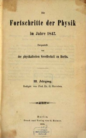 Die Fortschritte der Physik : dargest. von d. Physikalischen Gesellschaft zu Berlin. 3. 1847 (1850)