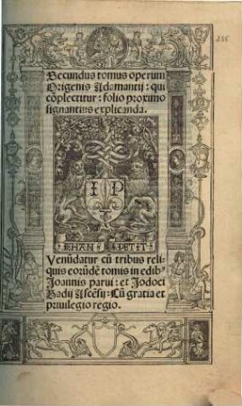 ... Tomus operum Origenis Adamantii, 2. Qui co[m]plectitur: folio proximo signantius explicanda