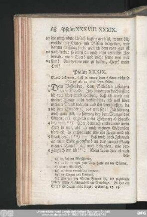 Psalm XXXIX. David bekennet, daß er unter dem Leiden nicht so still sey als er wol seyn sollte.