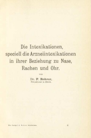 Die Intoxikationen, speciell die Arzneiintoxikationen in ihrer Beziehung zu Nase, Rachen und Ohr