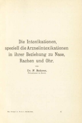 Die Intoxikationen, speciell die Arzneiintoxikationen in ihrer Beziehung zu Nase, Rachen und Ohr