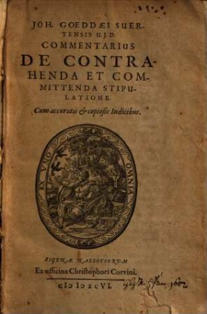 Joh. Goeddaei Suertensis Commentarius de contrahenda et committenda stipulatione