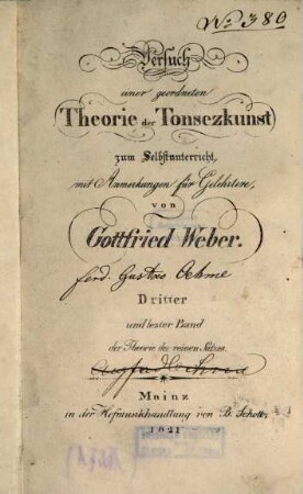Versuch einer geordneten Theorie der Tonsezkunst zum Selbstunterricht : mit Anmerkungen für Gelehrtere, 3. Die Theorie des reinen Satzes