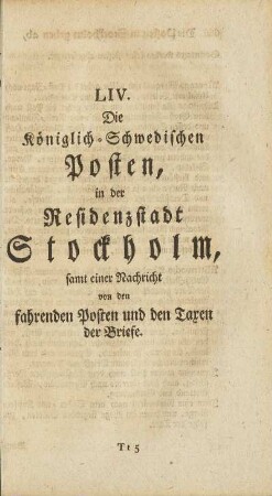 LIV. Die Königlich-Schwedischen Posten, in der Residenzstadt Stockholm.