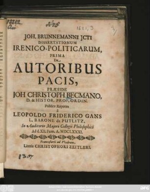 Joh. Brunnemanni Icti Dissertationum Irenico-Politicarum, Prima De Autoribus Pacis