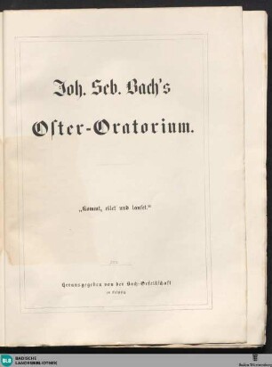 21,3: Joh. Seb. Bach's Oster-Oratorium "Kommt, eilet und laufet"