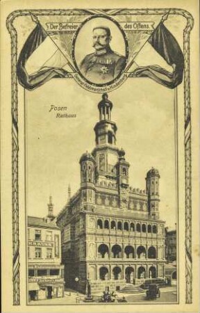 Der Befreier des Ostens - Posen - Rathaus
