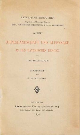 Alpenlandschaft und Alpensage in den bayerischen Bergen