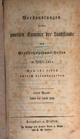 Verhandlungen der Zweiten Kammer der Landstände des Großherzogthums Hessen. Protokolle. 1821,6 = H. 16 - 18