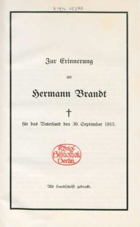 Zur Erinnerung an Hermann Brandt : für das Vaterland den 30. September 1915