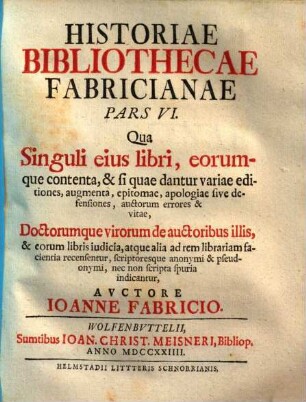 Joan. Fabricii Historia bibliotheca Fabricianae, 6.