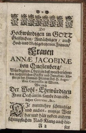 Der hochwürdigen in Gott Geistlichen, Andächtigen, auch Hoch- und Wohlgebohrnen Frauen, Frauen Annæ Jacobinæ von Questenberg [...]