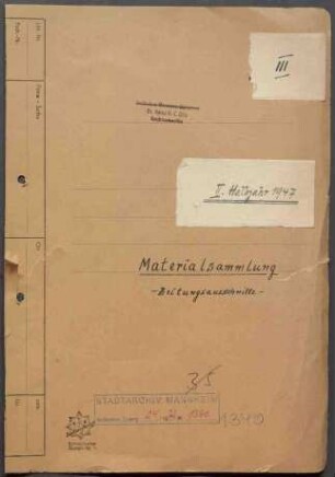 Materialsammlung, hier: "Zeitungsausschnitte - II. Halbjahr 1947"