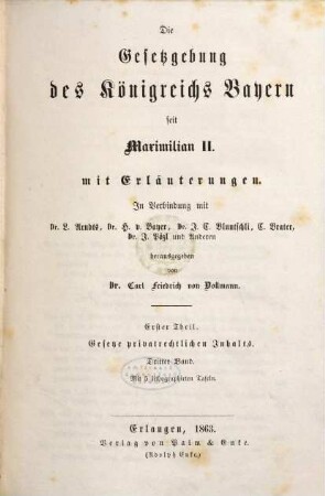Die Gesetzgebung des Königreichs Bayern seit Maximilian II. : mit Erläuterungen. 1,3, Gesetze privatrechtlichen Inhalts ; Bd. 3