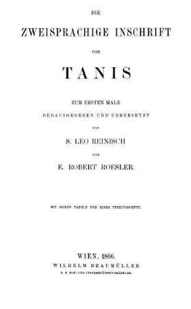 Die zweisprachige Inschrift von Tanis : mit 7 Tafeln u. 1 Titelvignette