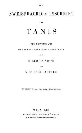 Die zweisprachige Inschrift von Tanis : mit 7 Tafeln u. 1 Titelvignette