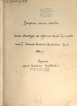 Corpus iuris civilis, 1. Digesta seu Pandectae. - Codex. 1829. - S. 49 - 778, 1 Bl., 400 S.
