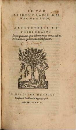 Scripta quaedam, quae vel nunquam antea, vel minus emendata quam nunc edita Aristotelis et Theophrasti
