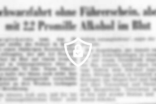 Schwarzfahrt [Name maskiert] aber mit 2,2 Promille Alkohol im Blut