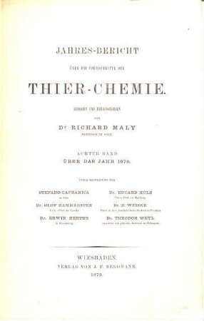 Jahres-Bericht über die Fortschritte der Tier-Chemie oder der physiologischen, pathologischen und Immuno-Chemie und der Pharmakologie. 8. 1878 (1879)
