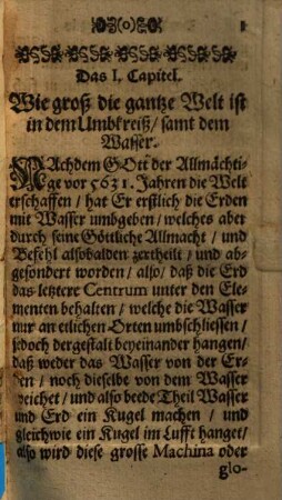 Welt-Spiegel : Darinnen man sehen kan, wie groß die Gantze Welt? Wie unlängst die Neue erfunden, und bißhero an allen Orten der Christliche Glaub ausgebreitet worden ist ...