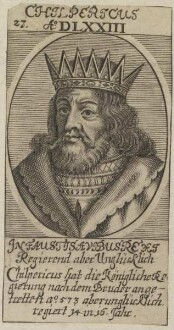 Bildnis des Chilpericus I., König des Fränkischen Reiches