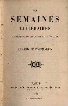 Les semaines littéraires : troisième série des causeries littéraires