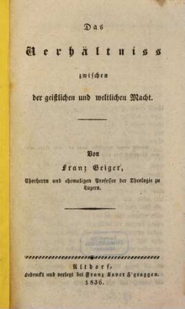 Das Verhältniss zwischen der geistlichen und weltlichen Macht