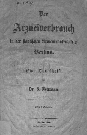 Der Arzneiverbrauch in der städtischen Armenkrankenpflege Berlins : eine Denkschrift