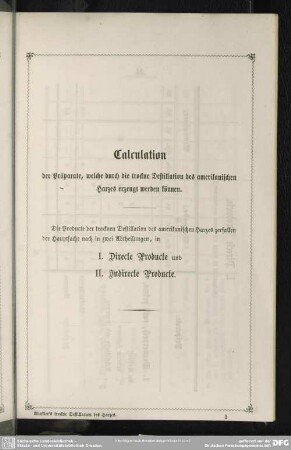 Calculation der Präparate, welche durch die trockne Destillation des amerikanischen Harzes erzeugt werden können
