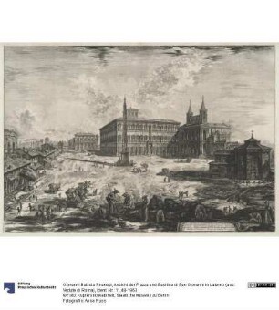 Ansicht der Piazza und Basilica di San Giovanni in Laterno (aus: Vedute di Roma)