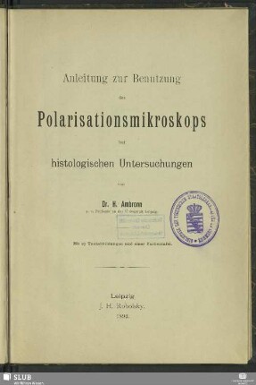 Anleitung zur Benutzung des Polarisationsmikroskops bei histologischen Untersuchungen