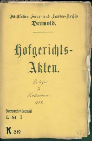 Krieger, Hans gegen Johann (und Franz) Rottmann zu Lemgo, Brüder - Schuldforderung