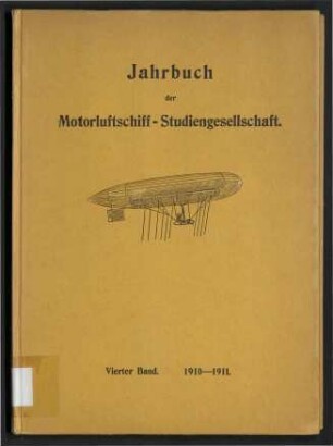 Jahrbuch der Motorluftschiff-Studiengesellschaft - 1910-1911