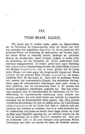 III - IV. Tycho Brahe. Galilei. Kepler