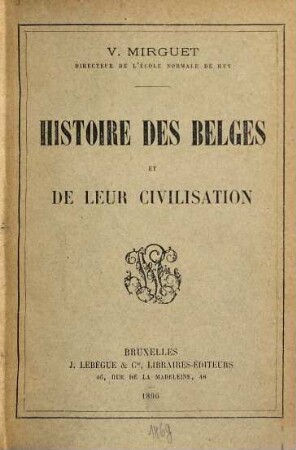 Histoire des Belges et de leur Civilisation