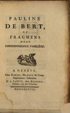 Pauline de Bert, ou fragmens d'une correspondance familière
