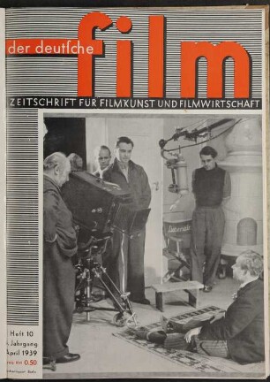 Der Deutsche Film - 1939-Apr: Der Deutsche Film - 1939-Apr