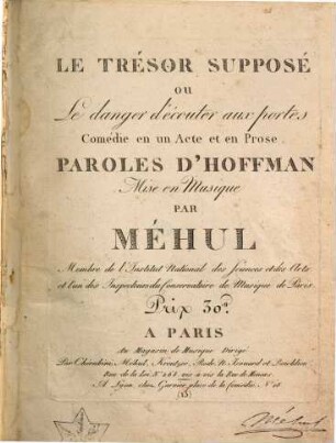 Le trésor supposé : ou le danger d'écouter aux portes ; comédie en un acte et en prose