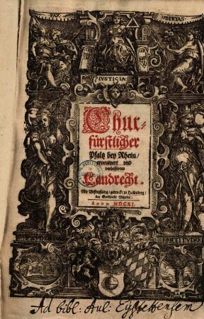 Churfürstlicher Pfaltz bey Rhein erneuwert und verbessertes Landrecht