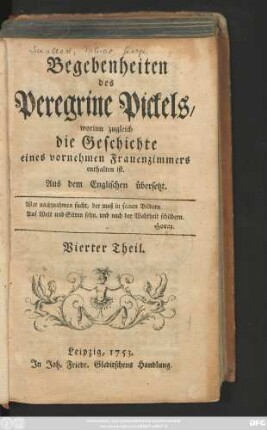 Theil 4: Begebenheiten des Peregrine Pickels : worinn zugleich die Geschichte eines vornehmen Frauenzimmers enthalten ist ; Aus dem Englischen übersetzt ; Vier Theile