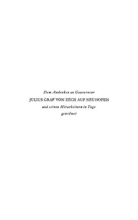 Dem Andenken an Gouverneur Julius Graf Von Zech Auf Neuhofen und seinen Mitarbeitern in Togo gewidmet