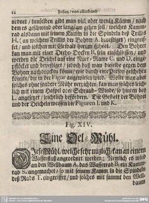 Fig. XIV. Eine Oel-Mühl.