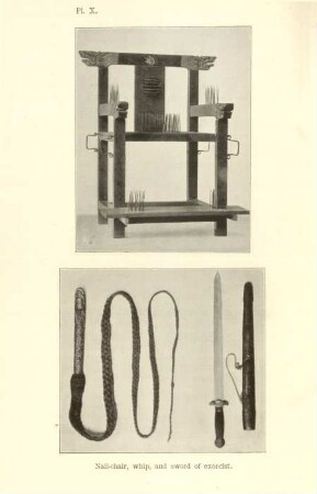 Pl. X. Nail-chair, whip, and sword of exorcist
