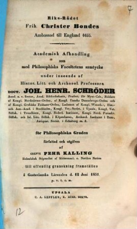 Riks-rådet Frih. Christer Bondes Ambassad till England 1655 : academisk afhandling som med philosophiska facultetens samtycke