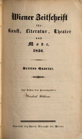 Wiener Zeitschrift für Kunst, Literatur, Theater und Mode. 1836,[3/4] = Jg. 21