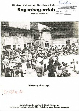 Gutachten: Nutzungs- und Finanzierungskonzept Regenbogenfabrik, Lausitzer Str. 22