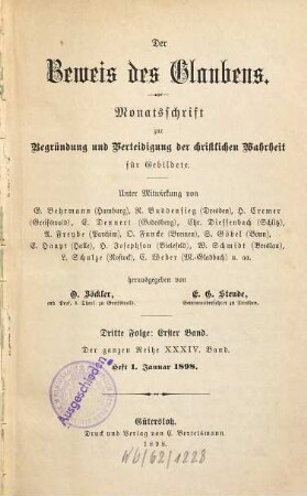 Der Beweis des Glaubens : Monatsschr. zur Begründung u. Verteidigung d. christlichen Wahrheit für Gebildete. 34. 1898 = 3. Folge 1
